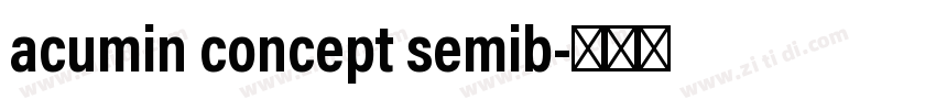 acumin concept semib字体转换